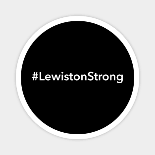 Lewiston Strong Magnet